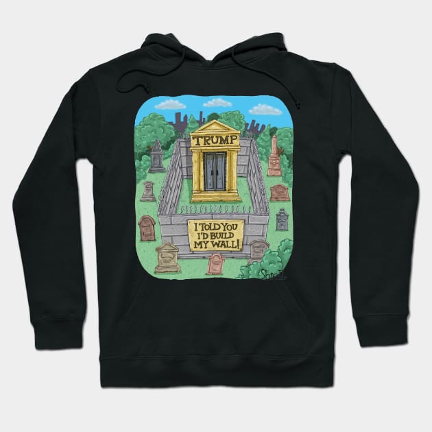 Trump Mausoleum Hoodie by macccc8